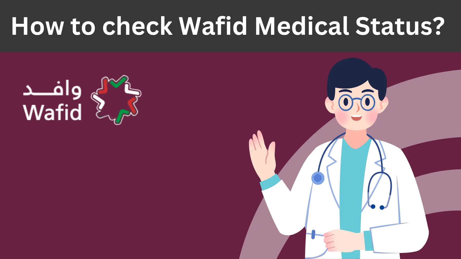Wafid Medical Status 